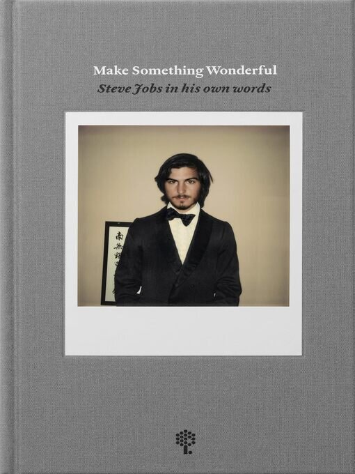 Title details for Make Something Wonderful by Steve Jobs - Available